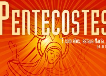 Maio: Maria e Pentecostes