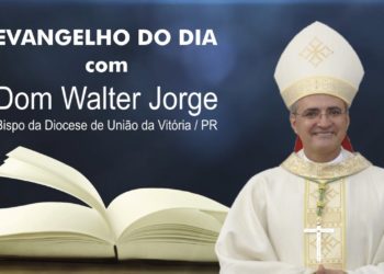 Evangelho do Dia – 05.10.2019 – com Dom Walter Jorge