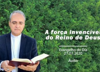 Evangelho do Dia – 27.07.2020 – com Dom Walter Jorge