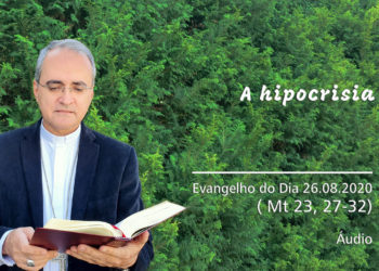Evangelho do Dia – 26.08.2020 – com Dom Walter Jorge