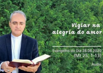 Evangelho do Dia – 28.08.2020 – com Dom Walter Jorge