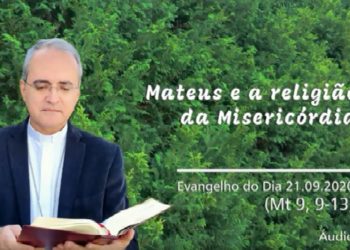Evangelho do Dia – 21.09.2020 – com Dom Walter Jorge