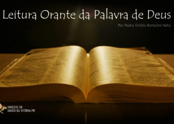 Acompanhe neste mês de setembro a Leitura Orante da Bíblia  com padre Emílio Bortolini Neto