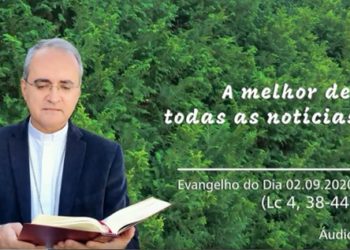 Evangelho do Dia – 02.09.2020 – com Dom Walter Jorge
