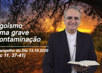 Evangelho do Dia – 13.10.2020 – com Dom Walter Jorge
