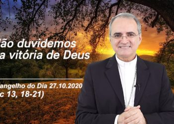 Evangelho do Dia – 27.10.2020 – com Dom Walter Jorge