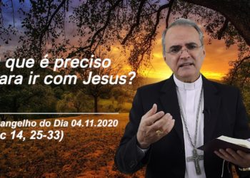 Evangelho do Dia – 04.11.2020 – com Dom Walter Jorge