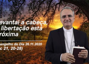 Evangelho do Dia – 26.11.2020 – com Dom Walter Jorge