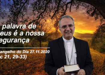 Evangelho do Dia – 27.11.2020 – com Dom Walter Jorge