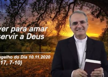 Evangelho do Dia – 10.11.2020 – com Dom Walter Jorge