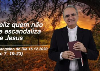 Evangelho do Dia – 16.12.2020 – com Dom Walter Jorge
