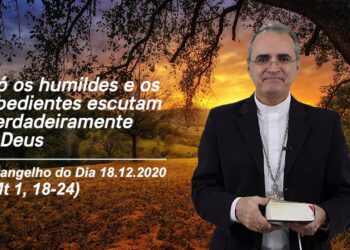 Evangelho do Dia – 18.12.2020 – com Dom Walter Jorge
