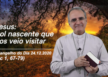 Evangelho do Dia – 24.12.2020 – com Dom Walter Jorge