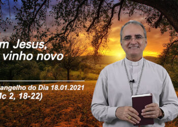 Evangelho do Dia – 18.01.2021 – com Dom Walter Jorge