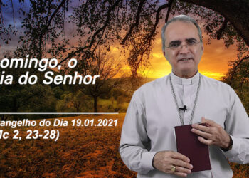Evangelho do Dia – 19.01.2021 – com Dom Walter Jorge