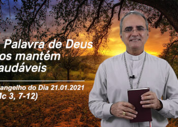 Evangelho do Dia – 21.01.2021 – com Dom Walter Jorge