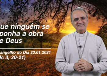 Evangelho do Dia – 23.01.2021 – com Dom Walter Jorge