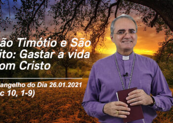 Evangelho do Dia – 26.01.2021 – com Dom Walter Jorge