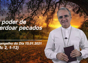 Evangelho do Dia – 15.01.2021 – com Dom Walter Jorge