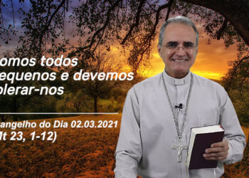 Evangelho do Dia – 02.03.2021 – com Dom Walter Jorge