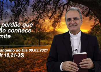 Evangelho do Dia – 09.03.2021 – com Dom Walter Jorge