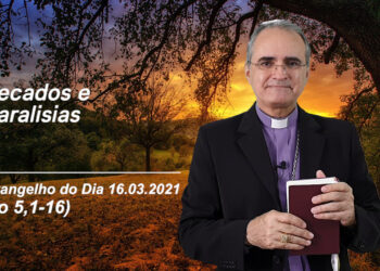 Evangelho do Dia – 16.03.2021 – com Dom Walter Jorge