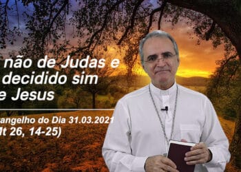 Evangelho do Dia – 31.03.2021 – com Dom Walter Jorge