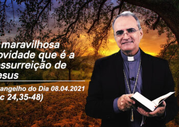 Evangelho do Dia – 08.04.20201 – com Dom Walter Jorge