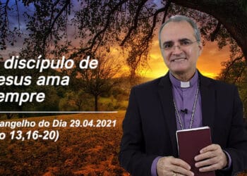 Evangelho do Dia – 29.04.2021 – com Dom Walter Jorge