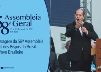 CNBB divulga Mensagem ao Povo Brasileiro aprovada na Assembleia dos Bispos