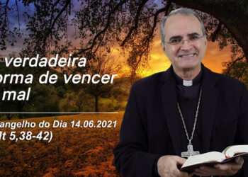 Evangelho do Dia – 14.06.2021 – com Dom Walter Jorge