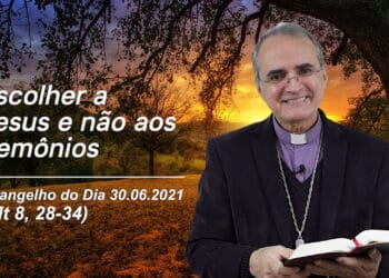 Evangelho do Dia – 30.06.2021 – com Dom Walter Jorge