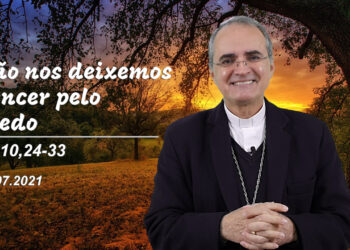 Evangelho do Dia – 10.07.2021 – com Dom Walter Jorge