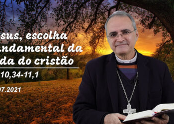 Evangelho do Dia – 12.07.2021 – com Dom Walter Jorge