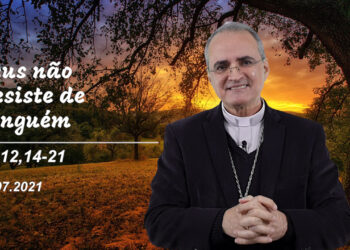 Evangelho do Dia – 17.07.2021 – com Dom Walter Jorge