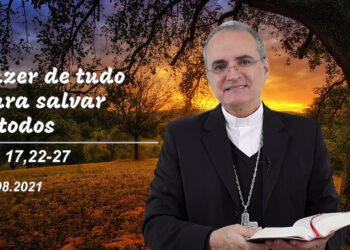 Evangelho do Dia – 09.08.2021 – com Dom Walter Jorge