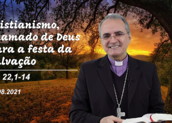 Evangelho do Dia 19.08.2021 – com Dom Walter Jorge