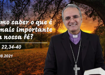 Evangelho do Dia – 20.08.2021 – com Dom Walter Jorge