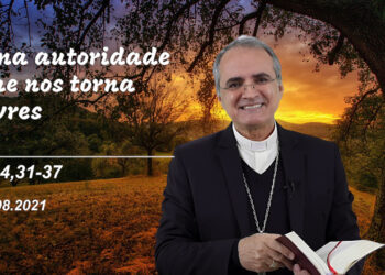 Evangelho do Dia – 31.08.2021 – com Dom Walter Jorge