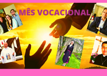 Mês Vocacional – Testemunhos de escolhas que realizam vidas