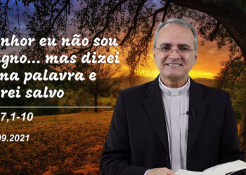 Evangelho do Dia – 13.09.2021 – com Dom Walter Jorge