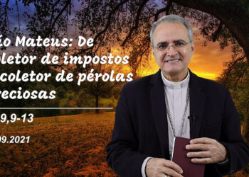 Evangelho do Dia – 21.09.2021 – com Dom Walter Jorge