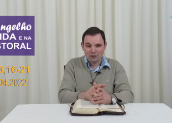 Evangelho na Vida e na Pastoral, com Pe. Joviano Salvatti -27-04-2022