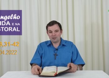 Evangelho na Vida e na Pastoral – com Pe. Joviano Salvatti – 06/04/2022