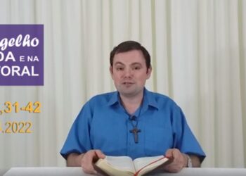 Evangelho na Vida e na Pastoral – com Pe. Joviano Salvatti – 08/04/2022