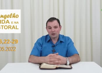 Evangelho na Vida e na Pastoral, com Pe. Joviano Salvatti – 02-05-2022
