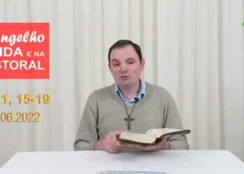 Evangelho na Vida e na Pastoral, com Pe. Joviano Salvatti – 03-06-2022