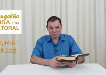 Evangelho na Vida e na Pastoral, com Pe. Joviano Salvatti – 05-05-2022