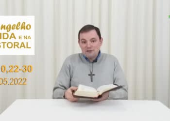 Evangelho na Vida e na Pastoral, com Pe. Joviano Salvatti – 10-05-2022