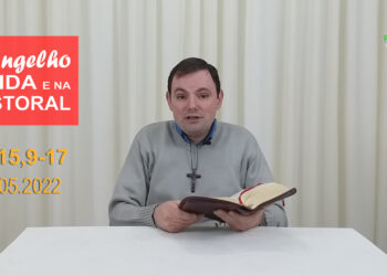 Evangelho na Vida e na Pastoral, com Pe. Joviano Salvatti – 14-05-2022